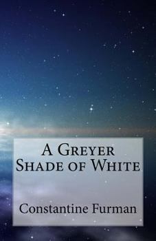 Paperback A Greyer Shade of White Book