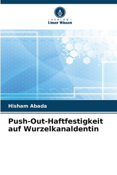 Paperback Push-Out-Haftfestigkeit auf Wurzelkanaldentin [German] Book