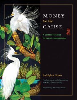 Hardcover Money for the Cause: A Complete Guide to Event Fundraising Book