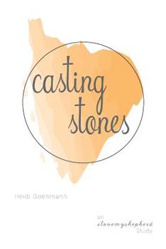 Paperback Casting Stones: A Study of Ecclesiastes 3 Book