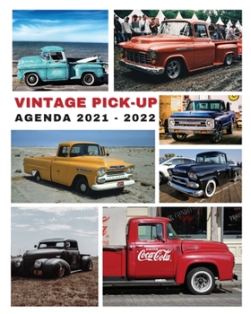 VINTAGE PICK-UP - Agenda Planner 2021 - 2022: AGENDA PLANNER 2021 - 2022: Agenda Planner 2021 - 2022. In this set of Agenda-Calendar 2021-22 you will find everything you need.