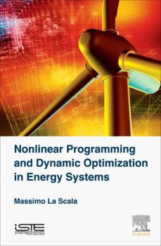 Hardcover Nonlinear Programming and Dynamic Optimization in Energy Systems Book