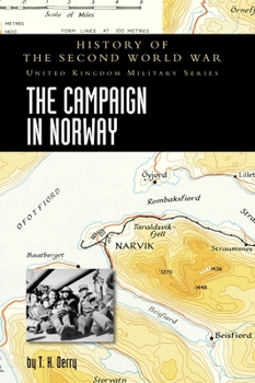 Hardcover The Campaign in Norway: History of the Second World War: United Kingdom Military Series: Official Campaign History Book