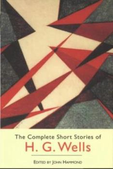 Paperback The Complete Short Stories of H.G. Wells Book