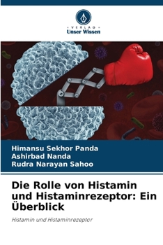 Paperback Die Rolle von Histamin und Histaminrezeptor: Ein Überblick [German] Book