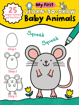 Spiral-bound My First Learn-To-Draw: Baby Animals: (25 Wipe Clean Activities + Dry Erase Marker) Book