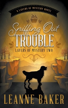 Paperback Sniffing Out Trouble: A Cozy Mystery Series Book