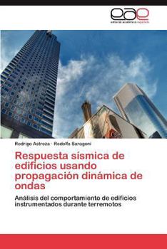 Paperback Respuesta Sismica de Edificios Usando Propagacion Dinamica de Ondas [Spanish] Book