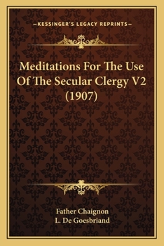 Paperback Meditations For The Use Of The Secular Clergy V2 (1907) Book