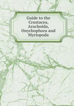 Paperback Guide to the Crustacea, Arachnida, Onychophora and Myriopoda Book