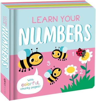 Board book Learn Your Numbers: With Colorful Chunk Pages - Numbers & Counting Fun for Toddlers Book