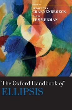 Hardcover The Oxford Handbook of Ellipsis Book