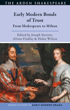 Paperback Early Modern Bonds of Trust: From Shakespeare to Milton Book