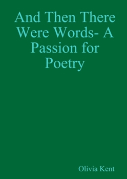 Paperback And Then There Were Words- A Passion for Poetry Book
