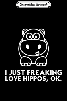 Composition Notebook: Hippo Lover Gift Hippo Apparel Funny Hippo  Journal/Notebook Blank Lined Ruled 6x9 100 Pages