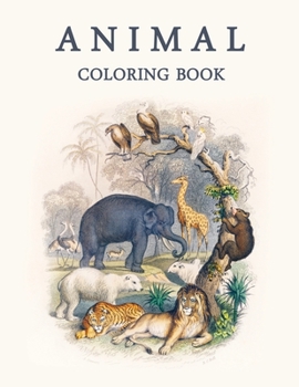 Paperback Animal coloring book: Stress Relieving Designs Animals, Relaxing Coloring Pages for Animal Lovers Book