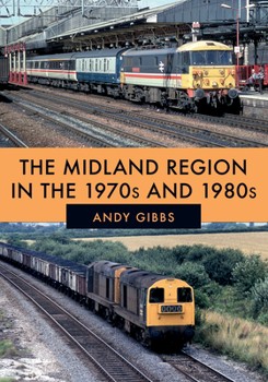 Paperback The Midland Region in the 1970s and 1980s Book