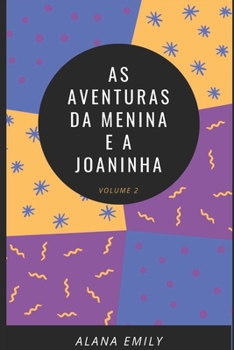 Paperback As Aventuras Da Menina E a Joaninha: Volume 2 [Portuguese] Book