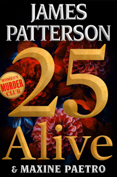 25 Alive - Book #25 of the Women's Murder Club