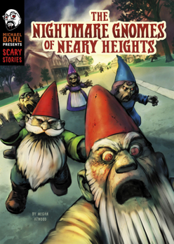 Paperback The Nightmare Gnomes of Neary Heights Book