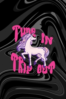 Paperback Tune In Trip Out: All Purpose 6x9 Blank Lined Notebook Journal Way Better Than A Card Trendy Unique Gift Black Texture Psychedelic Book