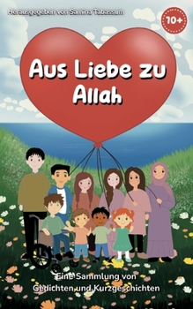 Paperback Aus Liebe zu Allah (German Edition) [German] Book