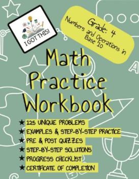 Paperback I Got This! 4th Grade Math Workbook: Everything You Need to Succeed with Numbers & Operations in Base Ten ("I Got This!" for 4th Grade Mathematics) Book