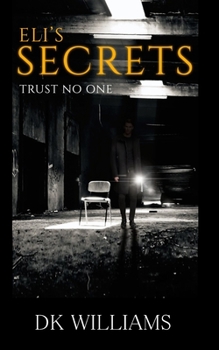 Eli's Secrets: Trust No One