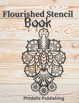 Paperback Flourised Stencil Book: Transform Your Home with Elegant Flourished Stencil Designs Book