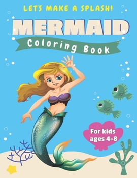 Paperback Mermaid Coloring Book: For Kids Ages 4-8: Cute and Unique Coloring Pages Book