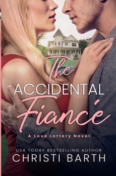 Paperback The Accidental Fiancé (Love Lottery) Book