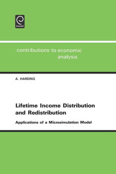 Hardcover Lifetime Income Distribution and Redistribution: Applications of a Microsimulation Model Book