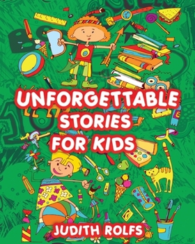 Paperback Unforgettable Stories For Kids Book