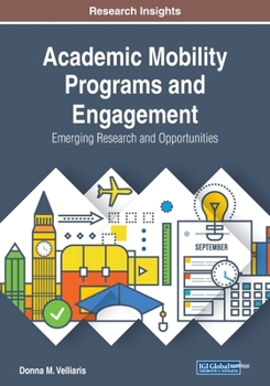 Paperback Academic Mobility Programs and Engagement: Emerging Research and Opportunities Book