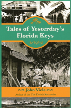Paperback Tales of Yesterday's Florida Keys, First Edition Book