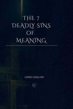 Paperback The 7 Deadly Sins of Meaning Book