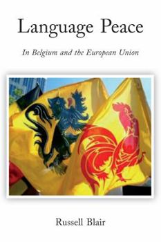 Paperback Language Peace: In Belgium and the European Union Book