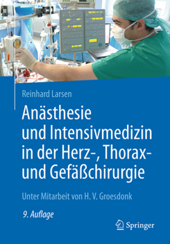 Paperback Anästhesie Und Intensivmedizin in Der Herz-, Thorax- Und Gefäßchirurgie [German] Book