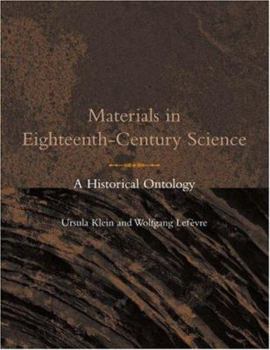 Materials in Eighteenth-Century Science: A Historical Ontology - Book  of the Transformations: Studies in the History of Science and Technology