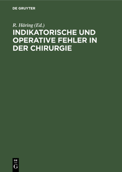 Hardcover Indikatorische und operative Fehler in der Chirurgie [German] Book