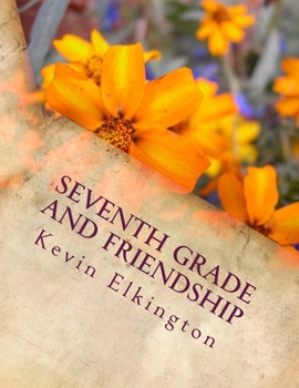 Paperback Seventh Grade and Friendship Book