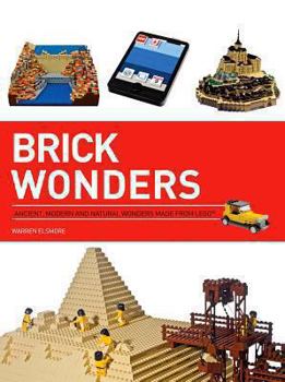 Paperback Brick Wonders: Ancient, Modern, and Natural Wonders Made from Lego Book