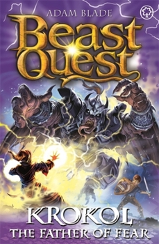 Paperback Beast Quest: Krokol the Father of Fear: Series 24 Book 4 Book
