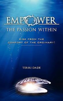 Paperback Empower The Passion Within Book