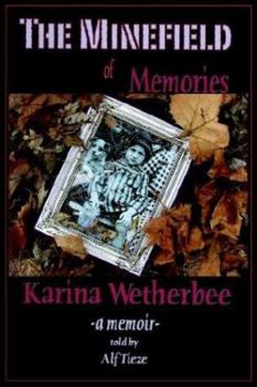 Paperback The Minefield of Memories: A Memoir Book