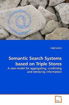 Semantic Search Systems Based on Triple Stores