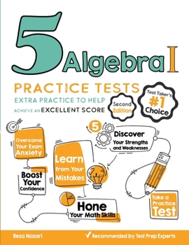 Paperback 5 Algebra I Practice Tests: Extra Practice to Help Achieve an Excellent Score Book