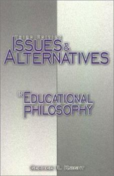 Paperback Issues and Alternatives in Educational Philosophy: Book