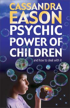 Paperback Psychic Power of Children: And How to Deal with It Book