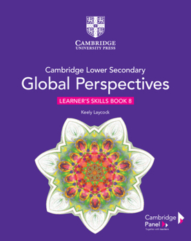 Paperback Cambridge Lower Secondary Global Perspectives Stage 8 Learner's Skills Book